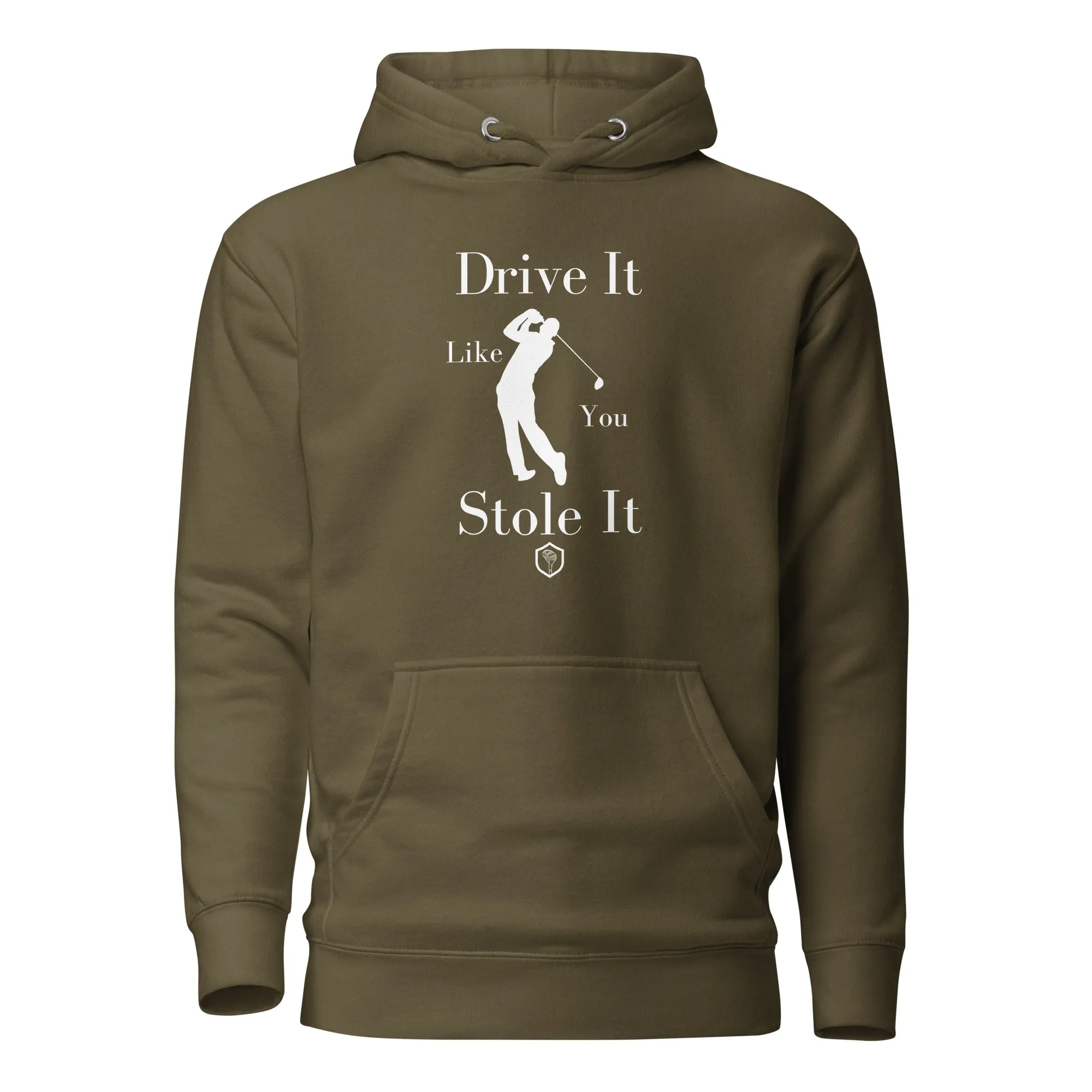Drive it like you stole it Unisex Hoodie